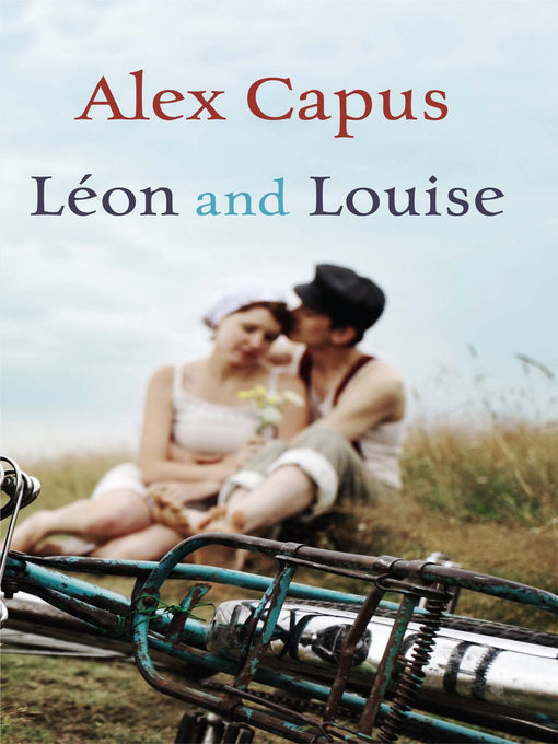 Title details for Leon and Louise by Alex Capus - Available